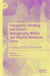 Book cover of Complexity Thinking and China’s Demography Within and Beyond Mainland China by Armando Aliu