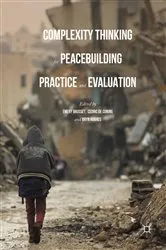 Book cover of Complexity Thinking for Peacebuilding Practice and Evaluation by Emery Brusset