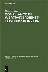 Book cover of Compliance im Wertpapierdienstleistungskonzern by Thomas Lösler