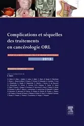 Book cover of Complications et séquelles des traitements en cancérologie ORL by Frédéric Chabolle