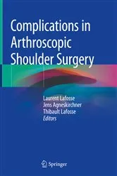 Book cover of Complications in Arthroscopic Shoulder Surgery by Laurent Lafosse