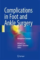 Book cover of Complications in Foot and Ankle Surgery by Michael S. Lee