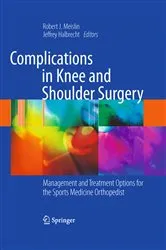 Book cover of Complications in Knee and Shoulder Surgery by Robert J. Meislin