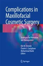 Book cover of Complications in Maxillofacial Cosmetic Surgery by Elie M. Ferneini