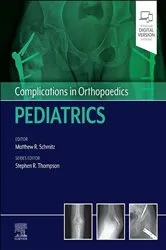 Book cover of Complications in Orthopaedics: Pediatrics - E-Book by Matthew Schmitz