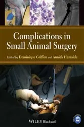 Book cover of Complications in Small Animal Surgery by Dominique Griffon