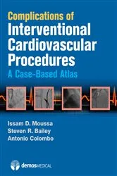 Book cover of Complications of Interventional Cardiovascular Procedures by Steven R. Bailey
