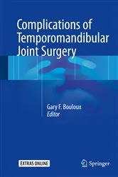 Book cover of Complications of Temporomandibular Joint Surgery by Gary F. Bouloux