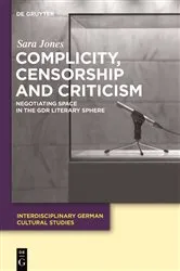 Book cover of Complicity, Censorship and Criticism by Sara Jones
