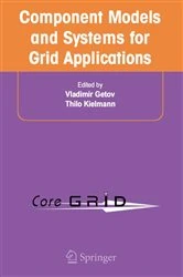 Book cover of Component Models and Systems for Grid Applications by Vladimir Getov
