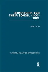 Book cover of Composers and their Songs, 1400–1521 by David Fallows