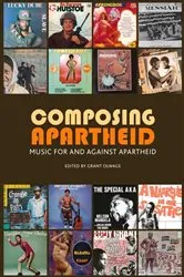 Book cover of Composing Apartheid by Grant Olwage