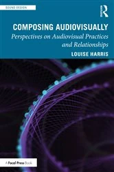 Book cover of Composing Audiovisually by Louise Harris