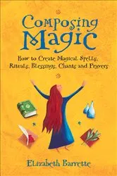 Book cover of Composing Magic by Elizabeth Barrette
