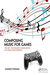 Book cover of Composing Music for Games by Chance Thomas