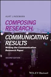 Book cover of Composing Research, Communicating Results (2nd ed.) by Kurt Lindemann