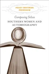 Book cover of Composing Selves by Peggy Whitman Prenshaw