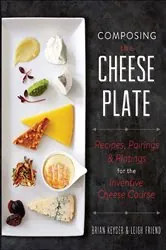 Book cover of Composing the Cheese Plate by Brian Keyser