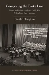 Book cover of Composing the Party Line by David G. Tompkins