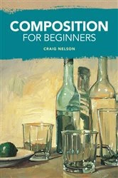 Book cover of Composition for Beginners by Craig Nelson