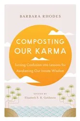 Book cover of Composting Our Karma by Unknown