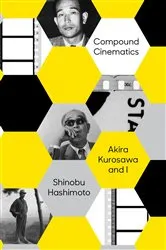 Book cover of Compound Cinematics by Shinobu Hashimoto