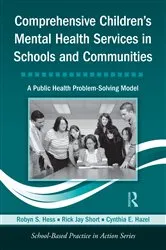 Book cover of Comprehensive Children's Mental Health Services in Schools and Communities by Robyn S. Hess