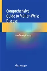 Book cover of Comprehensive Guide to Müller-Weiss Disease by John Wong-Chung