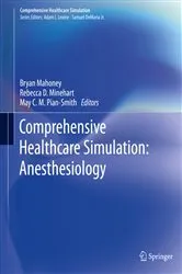 Book cover of Comprehensive Healthcare Simulation: Anesthesiology by Bryan Mahoney