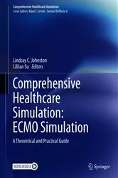 Book cover of Comprehensive Healthcare Simulation: ECMO Simulation by Lindsay C. Johnston