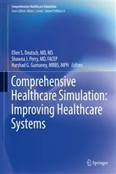 Book cover of Comprehensive Healthcare Simulation: Improving Healthcare Systems by Ellen S. Deutsch