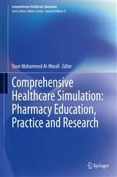 Book cover of Comprehensive Healthcare Simulation: Pharmacy Education, Practice and Research by Yaser Mohammed Al-Worafi