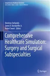 Book cover of Comprehensive Healthcare Simulation: Surgery and Surgical Subspecialties by Dimitrios Stefanidis