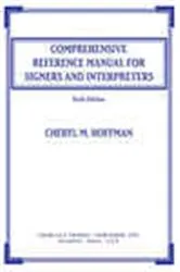 Book cover of Comprehensive Reference Manual for Signers and Interpreters (6th ed.) by Cheryl M. Hoffman