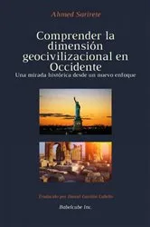Book cover of Comprender la dimensión geocivilizacional en Occidente by Ahmed Sarirete