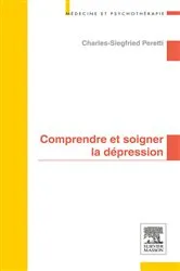 Book cover of Comprendre et soigner la dépression by Charles-Siegfried Peretti