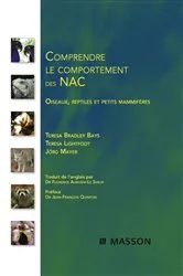 Book cover of Comprendre le comportement des NAC by Teresa Bradley Bays DVM
