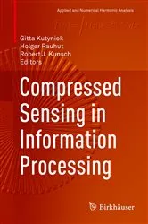 Book cover of Compressed Sensing in Information Processing by Gitta Kutyniok