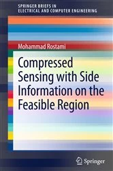 Book cover of Compressed Sensing with Side Information on the Feasible Region by Mohammad Rostami