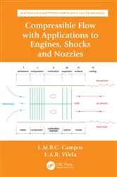 Book cover of Compressible Flow with Applications to Engines, Shocks and Nozzles by Luis Manuel Braga da Costa Campos