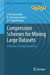 Book cover of Compression Schemes for Mining Large Datasets by T. Ravindra Babu