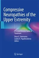 Book cover of Compressive Neuropathies of the Upper Extremity by Dean G. Sotereanos