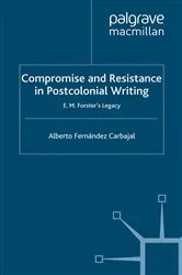 Book cover of Compromise and Resistance in Postcolonial Writing by Alberto Fernández Carbajal