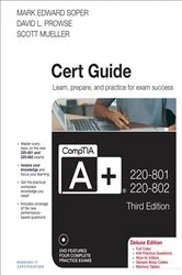 Book cover of CompTIA A+ 220-801 and 220-802 Cert Guide, Deluxe Edition (3rd ed.) by Mark Edward Soper