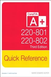 Book cover of CompTIA A+ Quick Reference (220-801 and 220-802) (3rd ed.) by Mark Edward Soper