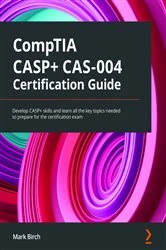 Book cover of CompTIA CASP+ CAS-004 Certification Guide by Mark Birch