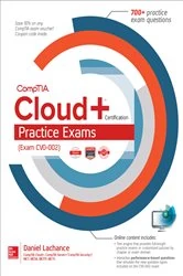 Book cover of CompTIA Cloud+ Certification Practice Exams (Exam CV0-002) by Daniel Lachance