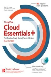 Book cover of CompTIA Cloud Essentials+ Certification Study Guide, Second Edition (Exam CLO-002) (2nd ed.) by Daniel Lachance