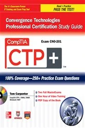 Book cover of CompTIA CTP+ Convergence Technologies Professional Certification Study Guide (Exam CN0-201) by Tom Carpenter