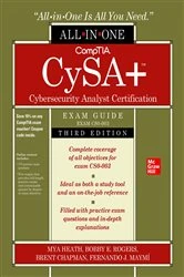 Book cover of CompTIA CySA+ Cybersecurity Analyst Certification All-in-One Exam Guide, Third Edition (Exam CS0-003) (3rd ed.) by Mya Heath